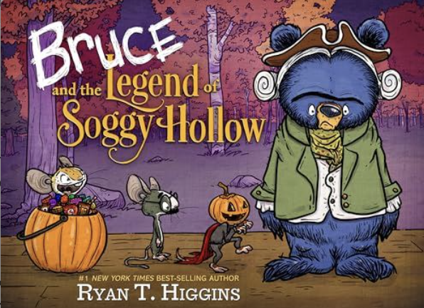 Cover for Bruce and the Legend of Soggy Hollow by Ryan T. HIggins